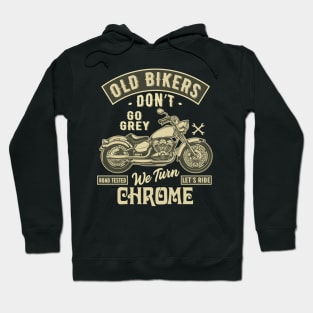 Old Bikers don't go Gray - Motorcycle Graphic Hoodie